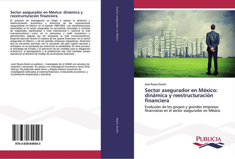 Sector asegurador en México: dinámica y reestructuración financiera: Evolución de los grupos y grandes empresas financieras en el sector asegurador en México