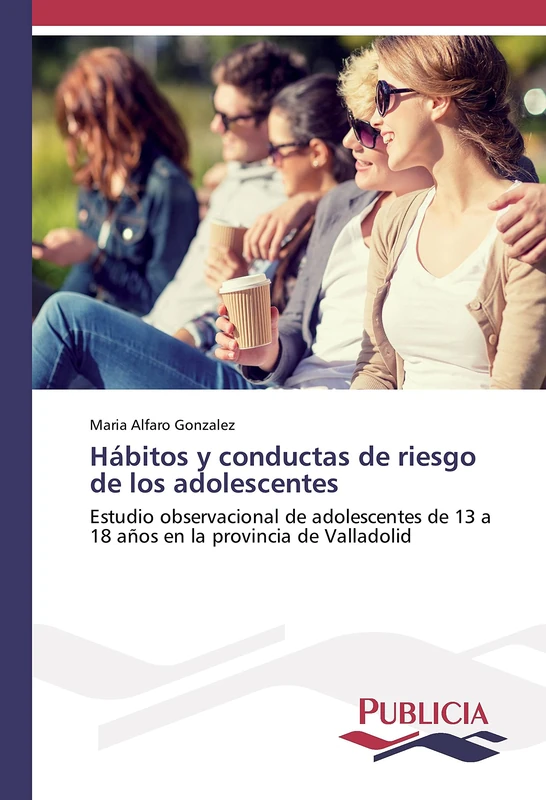 Hábitos y conductas de riesgo de los adolescentes: Estudio observacional de adolescentes de 13 a 18 años en la provincia de Valladolid
