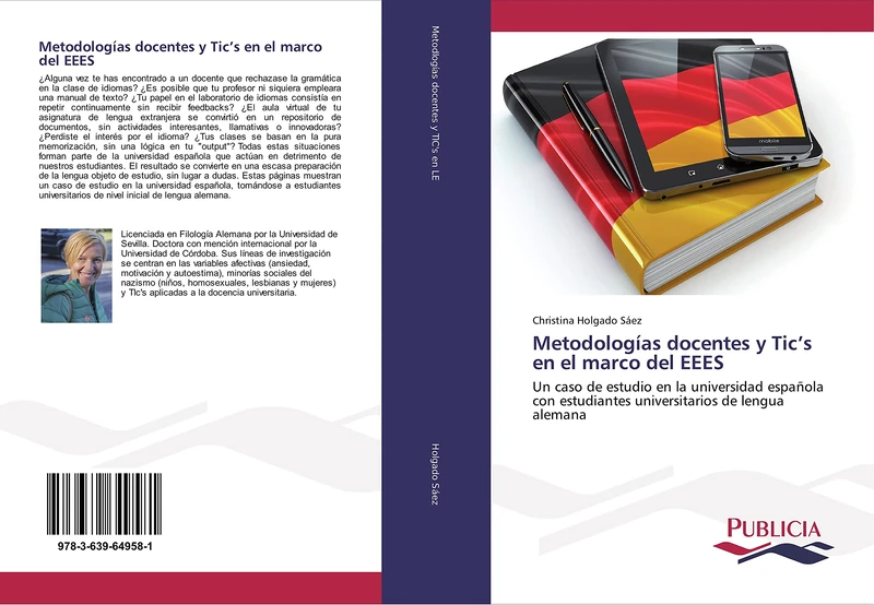 Metodologías docentes y Tic’s en el marco del EEES: Un caso de estudio en la universidad española con estudiantes universitarios de lengua alemana