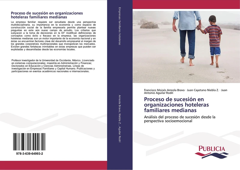 Proceso de sucesión en organizaciones hoteleras familiares medianas: Análisis del proceso de sucesión desde la perspectiva socioemocional