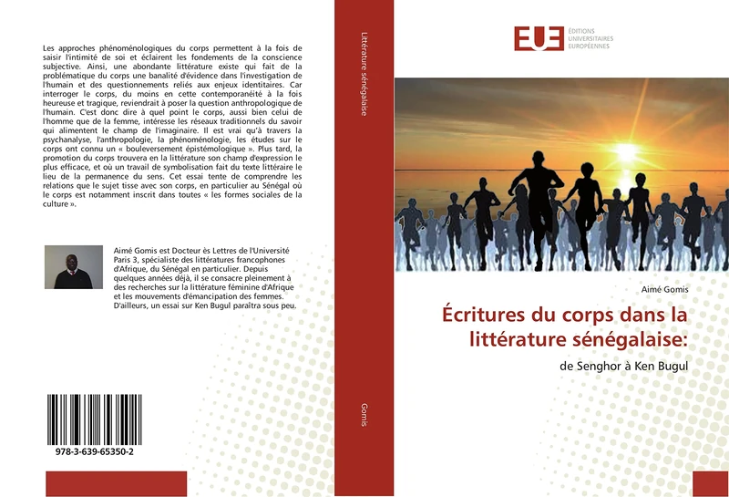 Écritures du corps dans la littérature sénégalaise:: de Senghor à Ken Bugul
