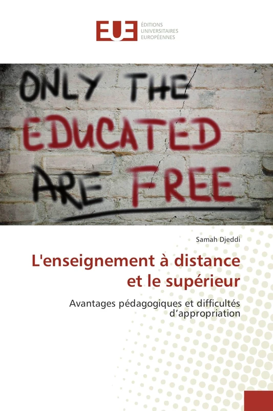L'enseignement à distance et le supérieur: Avantages pédagogiques et difficultés d’appropriation