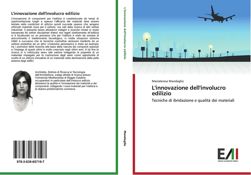L'innovazione dell'involucro edilizio: Tecniche di ibridazione e qualità dei materiali
