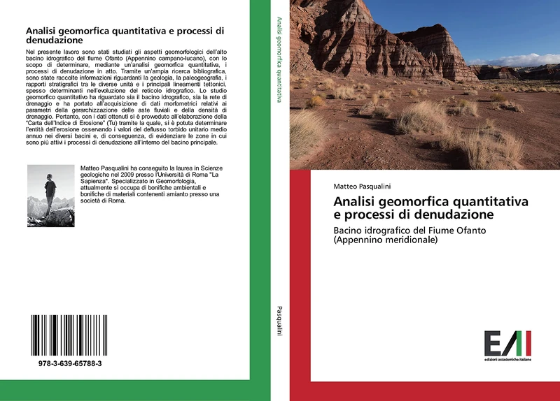 Analisi geomorfica quantitativa e processi di denudazione: Bacino idrografico del Fiume Ofanto (Appennino meridionale)