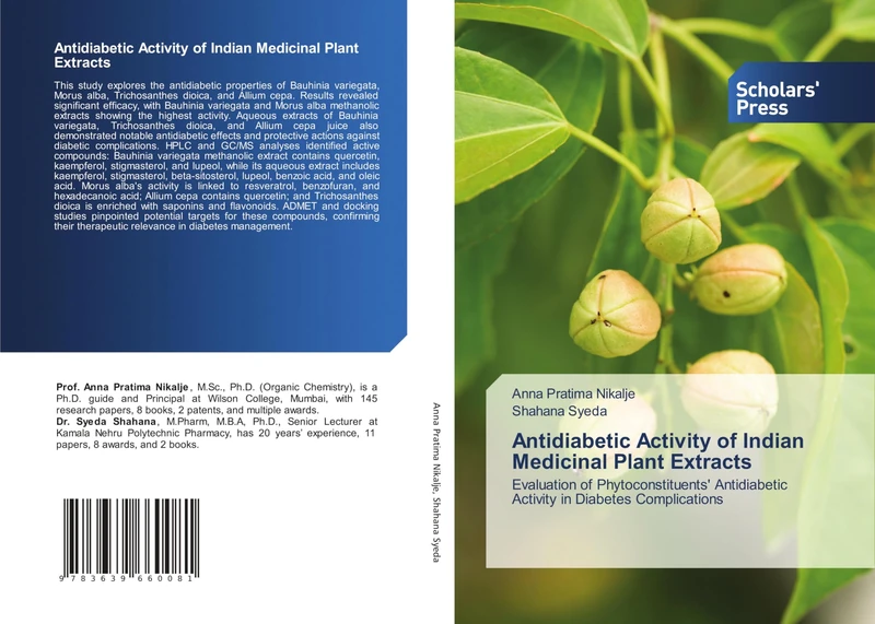 Antidiabetic Activity of Indian Medicinal Plant Extracts: Evaluation of Phytoconstituents' Antidiabetic Activity in Diabetes Complications