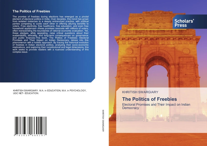 The Politics of Freebies: Electoral Promises and Their Impact on Indian Democracy