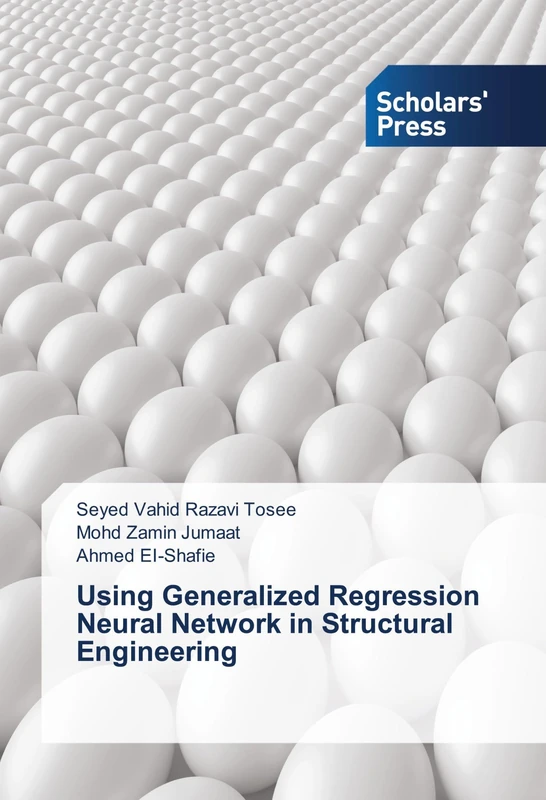 Using Generalized Regression Neural Network in Structural Engineering