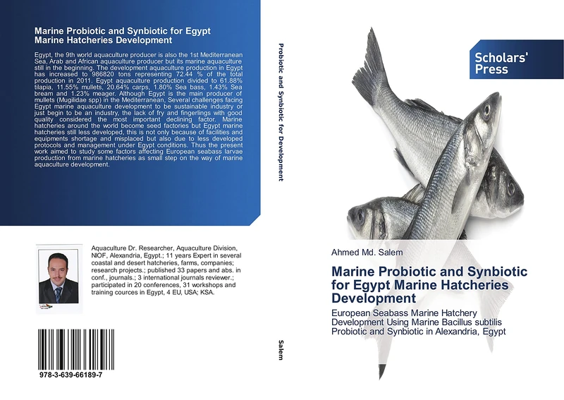 Marine Probiotic and Synbiotic for Egypt Marine Hatcheries Development: European Seabass Marine Hatchery Development Using Marine Bacillus subtilis Probiotic and Synbiotic in Alexandria, Egypt