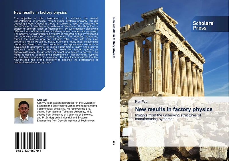 New results in factory physics: Insights from the underlying structures of manufacturing systems