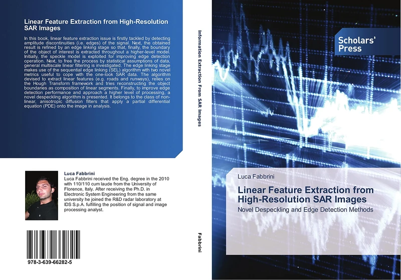 Linear Feature Extraction from High-Resolution SAR Images: Novel Despeckling and Edge Detection Methods