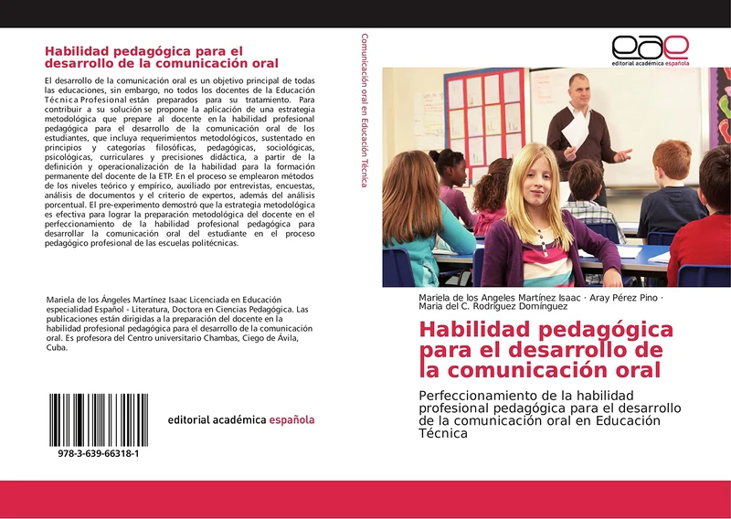 Habilidad pedagógica para el desarrollo de la comunicación oral: Perfeccionamiento de la habilidad profesional pedagógica para el desarrollo de la comunicación oral en Educación Técnica