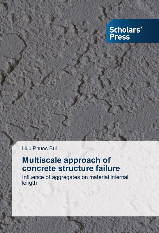 Multiscale approach of concrete structure failure: Influence of aggregates on material internal length