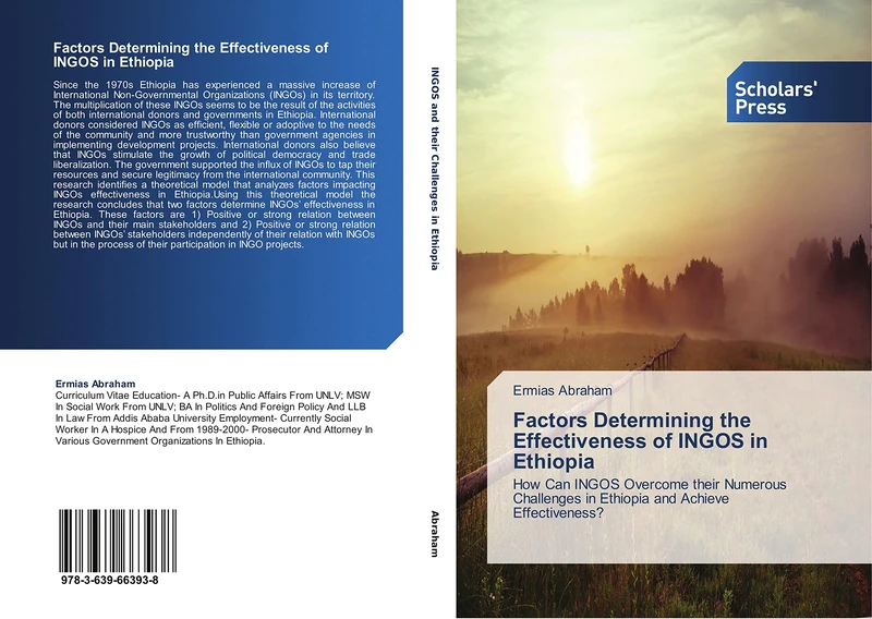 Factors Determining the Effectiveness of INGOS in Ethiopia: How Can INGOS Overcome their Numerous Challenges in Ethiopia and Achieve Effectiveness?