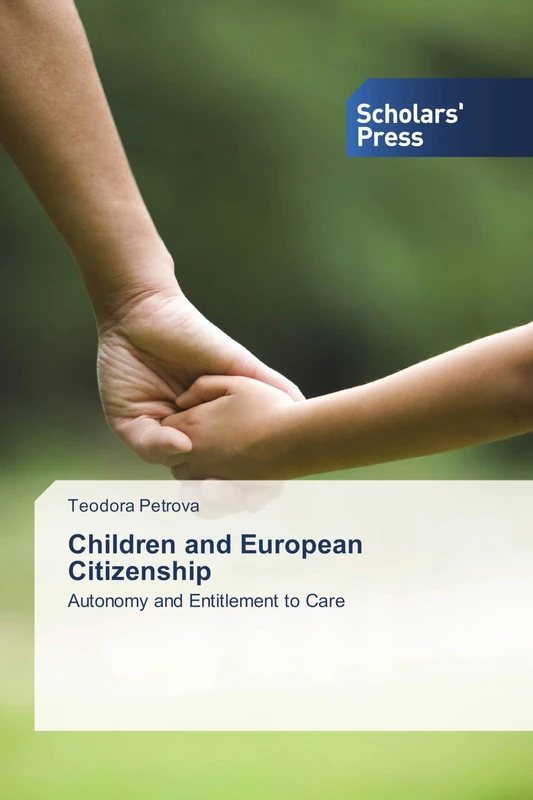 Children and European Citizenship: Autonomy and Entitlement to Care
