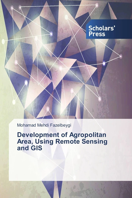 Development of Agropolitan Area, Using Remote Sensing and GIS