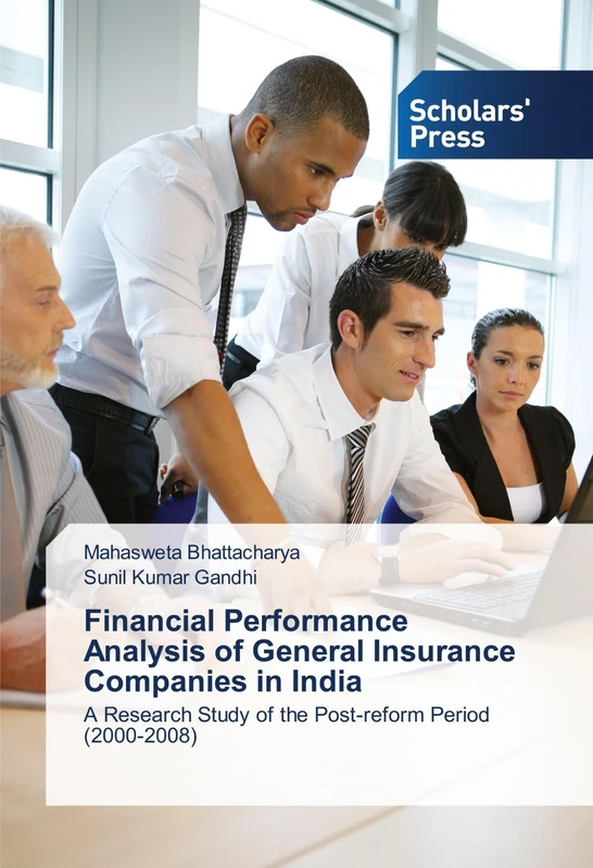 Financial Performance Analysis of General Insurance Companies in India: A Research Study of the Post-reform Period (2000-2008)