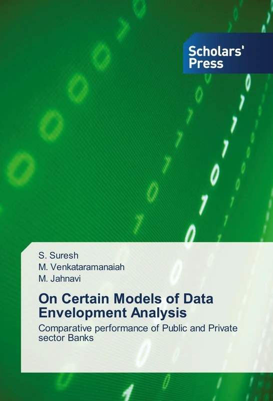 On Certain Models of Data Envelopment Analysis: Comparative performance of Public and Private sector Banks
