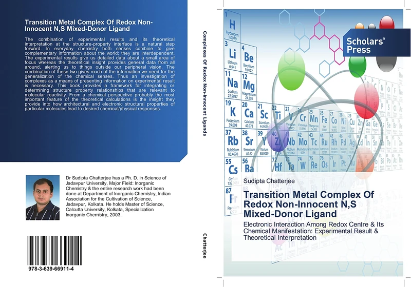 Transition Metal Complex Of Redox Non-Innocent N,S Mixed-Donor Ligand: Electronic Interaction Among Redox Centre & Its Chemical Manifestation: Experimental Result & Theoretical Interpretation
