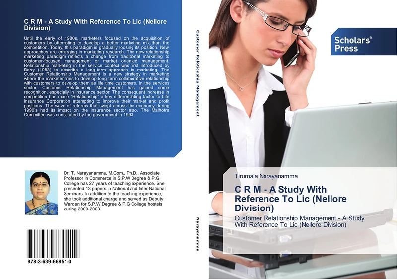 C R M - A Study With Reference To Lic (Nellore Division): Customer Relationship Management - A Study With Reference To Lic (Nellore Division)