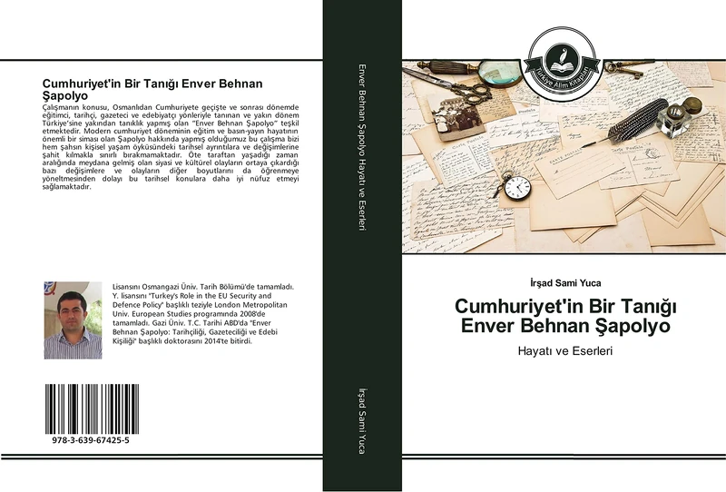 Cumhuriyet'in Bir Tanığı Enver Behnan Şapolyo: Hayatı ve Eserleri - Image 1