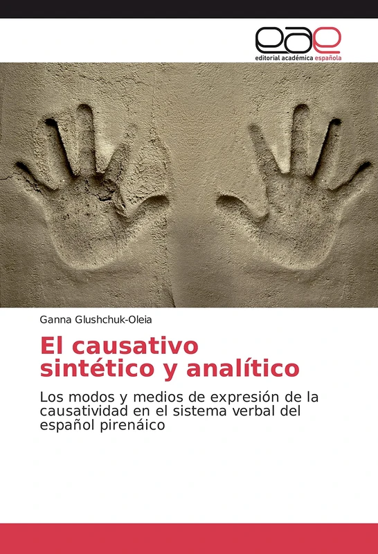 El causativo sintético y analítico: Los modos y medios de expresión de la causatividad en el sistema verbal del español pirenáico - Image 1