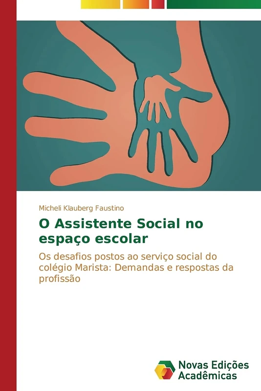 O Assistente Social no espaço escolar: Os desafios postos ao serviço social do colégio Marista: Demandas e respostas da profissão