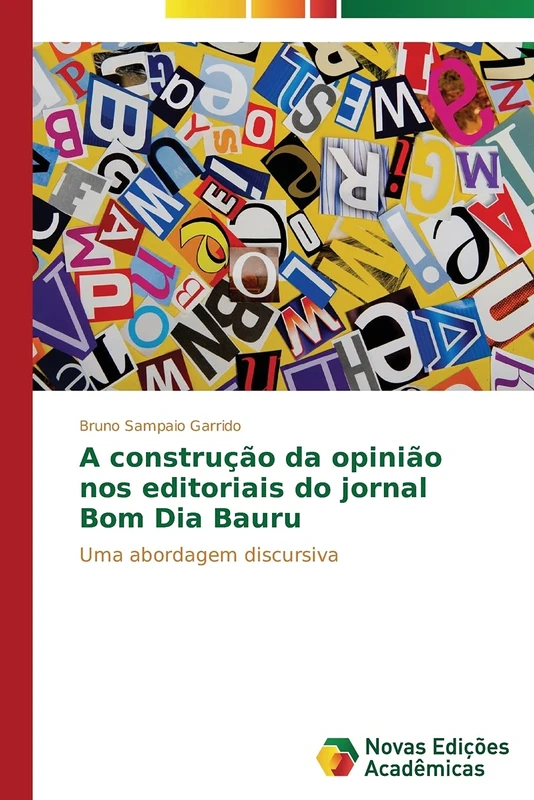 A construção da opinião nos editoriais do jornal Bom Dia Bauru: Uma abordagem discursiva - Image 1