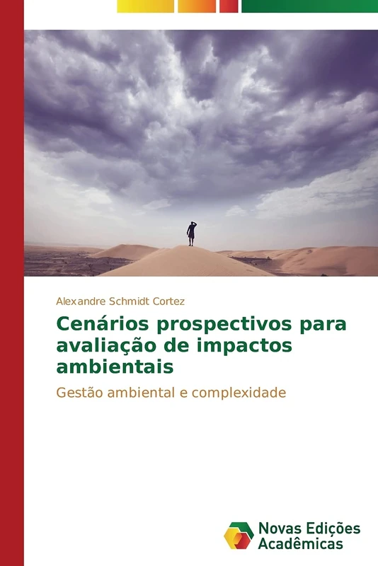 Cenários prospectivos para avaliação de impactos ambientais: Gestão ambiental e complexidade