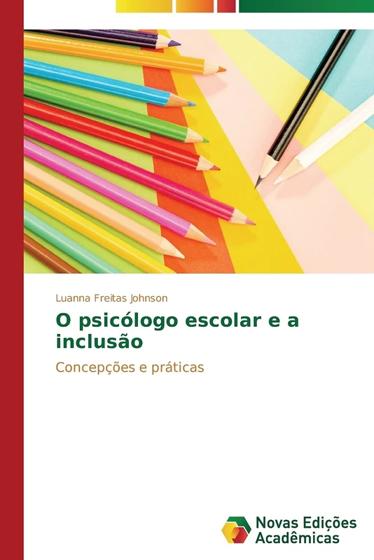 O psicólogo escolar e a inclusão: Concepções e práticas - Image 1