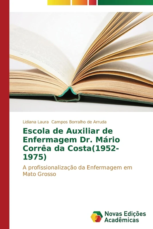 Escola de Auxiliar de Enfermagem Dr. Mário Corrêa da Costa(1952-1975): A profissionalização da Enfermagem em Mato Grosso - Image 1