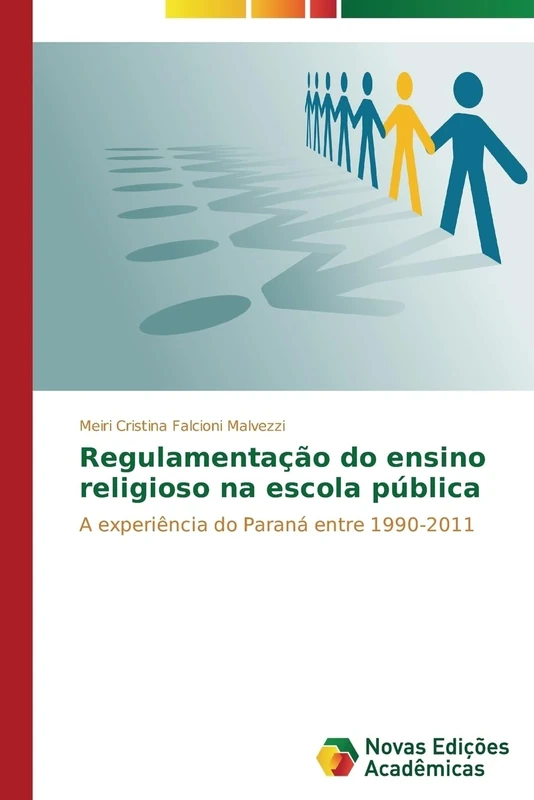 Regulamentação do ensino religioso na escola pública: A experiência do Paraná entre 1990-2011