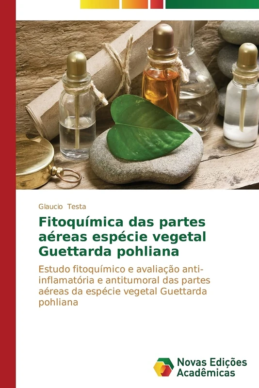 Fitoquímica das partes aéreas espécie vegetal Guettarda pohliana: Estudo fitoquímico e avaliação anti-inflamatória e antitumoral das partes aéreas da espécie vegetal Guettarda pohliana - Image 1