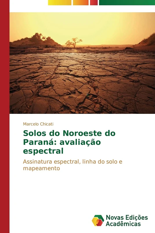 Solos do Noroeste do Paraná: avaliação espectral: Assinatura espectral, linha do solo e mapeamento - Image 1
