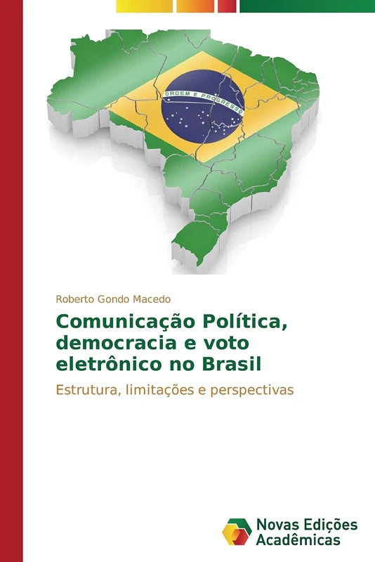 Comunicação Política, democracia e voto eletrônico no Brasil: Estrutura, limitações e perspectivas - Image 1