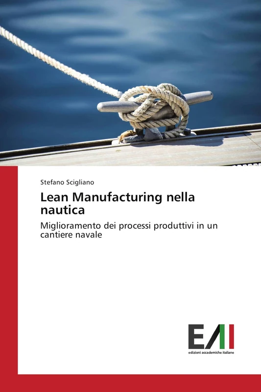 Lean Manufacturing nella nautica: Miglioramento dei processi produttivi in un cantiere navale