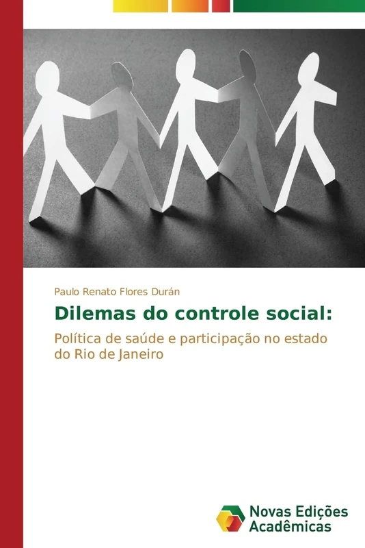 Dilemas do controle social: Política de saúde e participação no estado do Rio de Janeiro