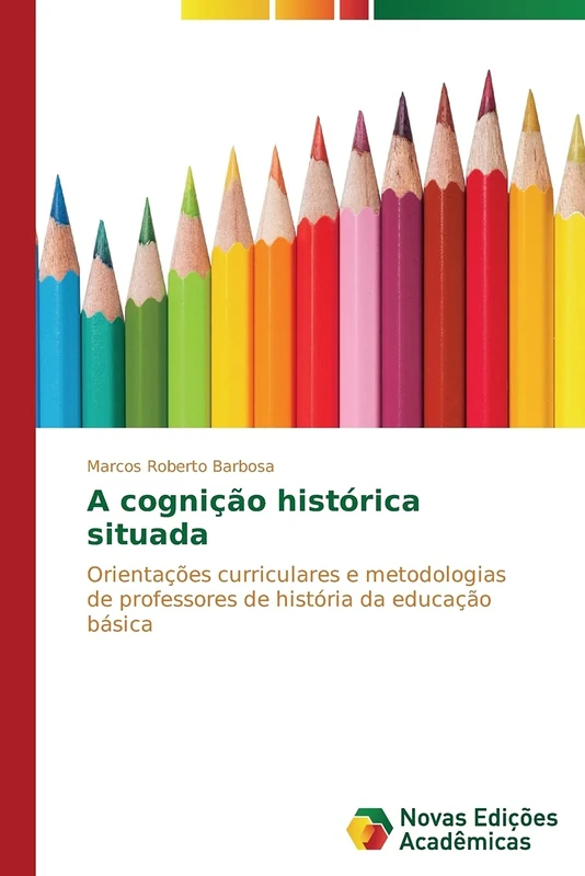 A cognição histórica situada: Orientações curriculares e metodologias de professores de história da educação básica - Image 1