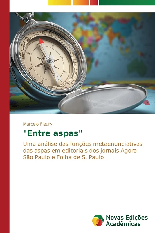 "Entre aspas": Uma análise das funções metaenunciativas das aspas em editoriais dos jornais Agora São Paulo e Folha de S. Paulo