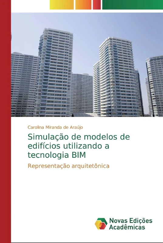 Simulação de modelos de edifícios utilizando a tecnologia BIM: Representação arquitetônica