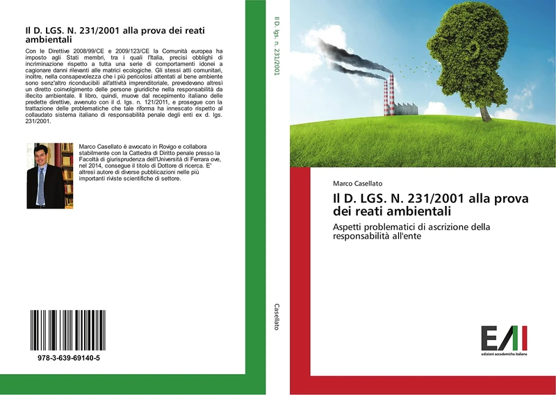 Il D. LGS. N. 231/2001 alla prova dei reati ambientali: Aspetti problematici di ascrizione della responsabilità all'ente - Image 1