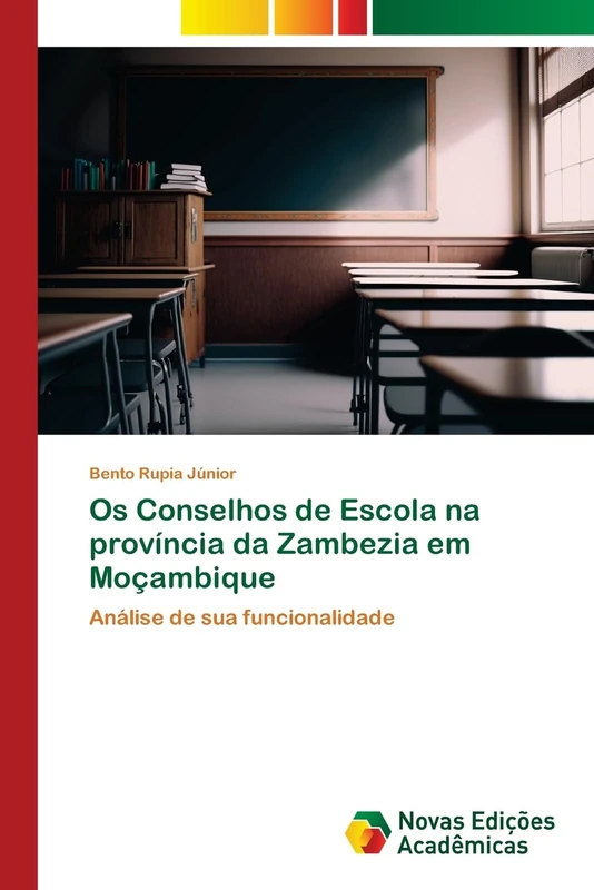 Os Conselhos de Escola na província da Zambezia em Moçambique: Análise de sua funcionalidade