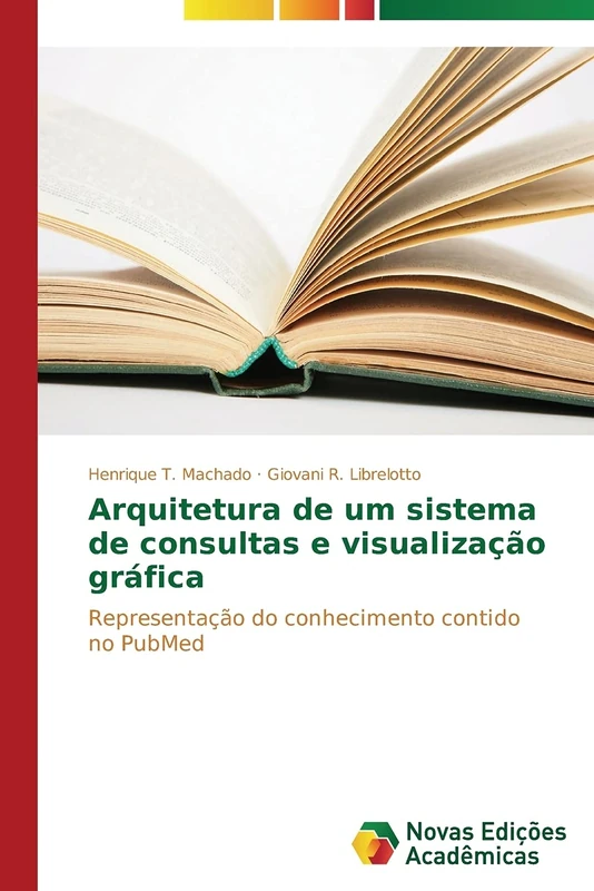 Arquitetura de um sistema de consultas e visualização gráfica: Representação do conhecimento contido no PubMed - Image 1
