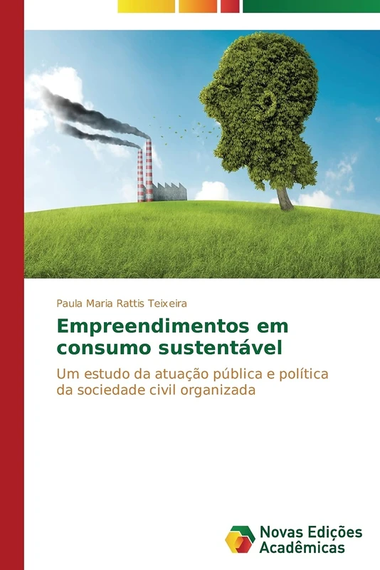 Empreendimentos em consumo sustentável: Um estudo da atuação pública e política da sociedade civil organizada