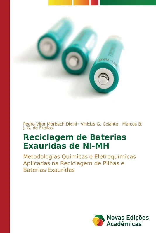 Reciclagem de Baterias Exauridas de Ni-MH: Metodologias Químicas e Eletroquímicas Aplicadas na Reciclagem de Pilhas e Baterias Exauridas - Image 1