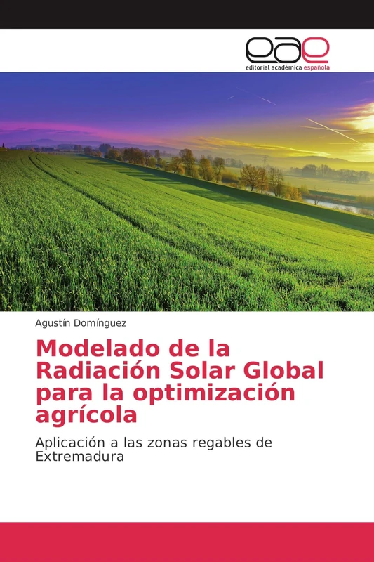 Modelado de la Radiación Solar Global para la optimización agrícola: Aplicación a las zonas regables de Extremadura