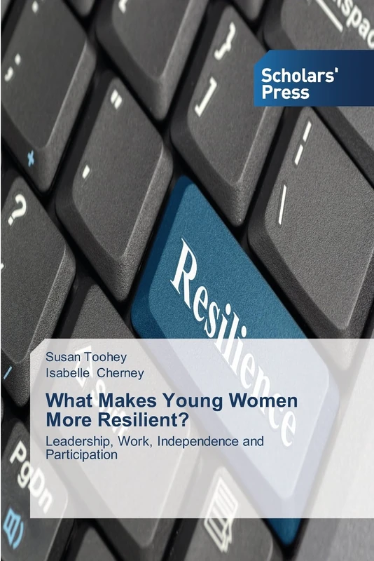 What Makes Young Women More Resilient?: Leadership, Work, Independence and Participation - Image 1