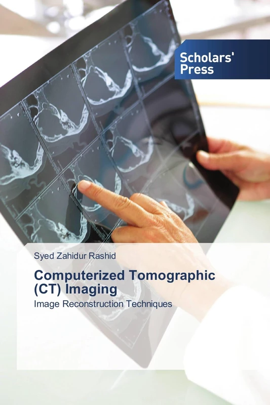 Computerized Tomographic (CT) Imaging: Image Reconstruction Techniques