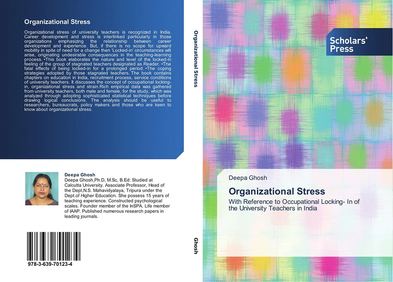 Organizational Stress: With Reference to Occupational Locking- In of the University Teachers in India