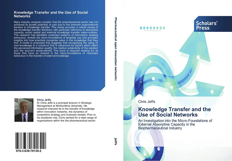 Knowledge Transfer and the Use of Social Networks: An Investigation into the Micro-Foundations of External Absorptive Capacity in the Biopharmaceutical Industry - Image 1