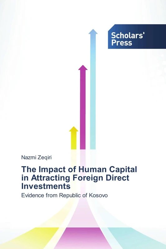 The Impact of Human Capital in Attracting Foreign Direct Investments: Evidence from Republic of Kosovo